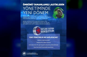 "Ömrünü tamamlamış lastiklerin yönetiminde yeni dönem"
