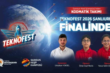 Samsunlu öğrenciler, TEKNOFEST Şanlıurfa finalinde yarışacak 