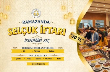 Selçuk Üniversitesinde iftar sofraları öğrencilerin talepleriyle şekillendi