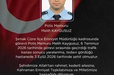 Şırnak’taki trafik kazasında yaralanan polis memuru Kaygusuz şehit oldu
