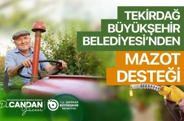 Tekirdağ’da üreticiye mazot desteği başvuruları başladı 