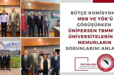 ÜNİPERSEN, MEB ve YÖK’ün bütçe komisyonunda taleplerini dile getirdi 