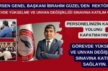 ÜNİPERSEN’den rektörlere ‘görevde yükselme ve unvan değişikliği sınavına katılım’ çağrısı 