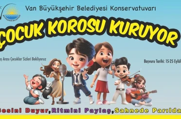 Van Büyükşehir Belediyesi Konservatuvarı ‘Çocuk Korosu’ kuruyor