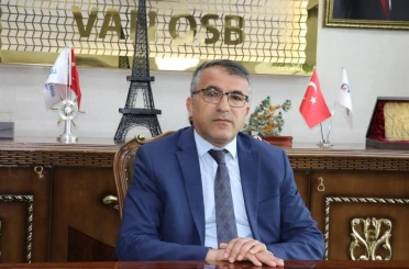 Van OSB Başkanı Aslan: "Üretim ve istihdamı büyütmeye kararlıyız" 