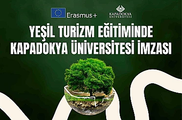 Yeşil turizm eğitiminde Kapadokya Üniversitesi imzası 