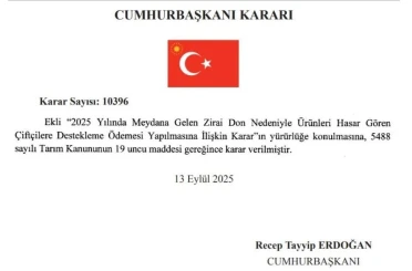 Zirai dondan etkilenen çiftçilere destek verilmesine ilişkin Cumhurbaşkanı Kararı Resmi Gazete’de 