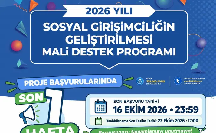 39 milyonluk liralık Sosyal Girişimcilik Mali Destek Programı desteği için son hafta
