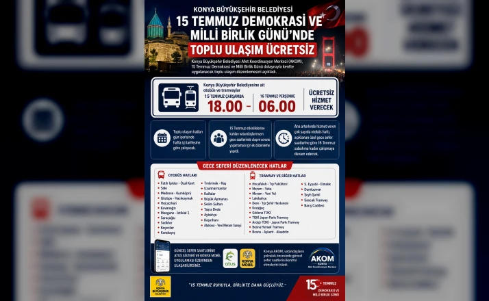 Konya’da 15 Temmuz’da toplu ulaşım ücretsiz! Gece seferleri sabaha kadar sürecek