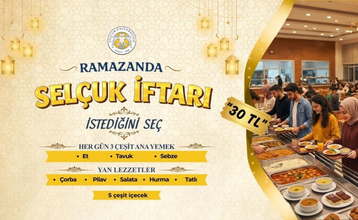 Selçuk Üniversitesinde iftar sofraları öğrencilerin talepleriyle şekillendi