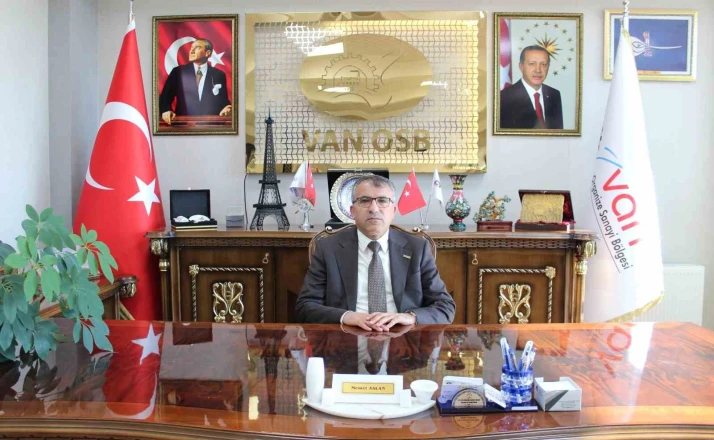 Van OSB Başkanı Memet Aslan: "OSB’ler şehirlerin gülen yüzüdür" 
