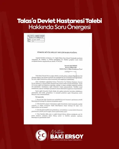 Baki Ersoy, Talas Devlet Hastanesi talebini meclis gündemine taşıdı
