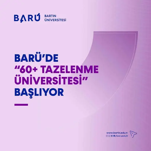 BARÜ’de "60+ Tazelenme Üniversitesi" başlıyor
