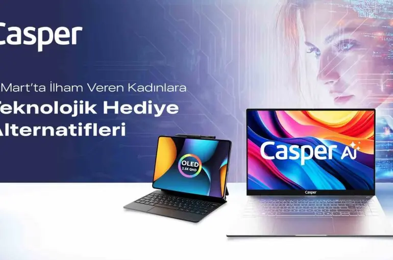 Casper’dan 8 Mart’a özel iki teknoloji ürünü
