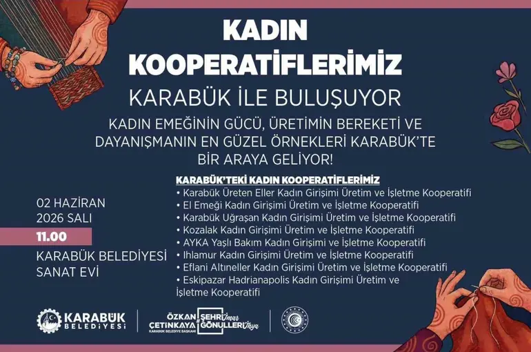 Karabük Belediyesi kadın kooperatiflerini bir araya getiriyor
