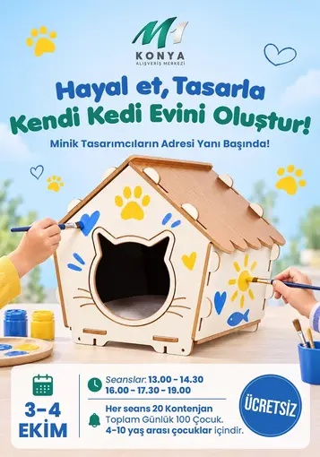 M1 Konya AVM’den Dünya Hayvanları Koruma Günü’ne özel ‘Kedi Evi Atölyesi’
