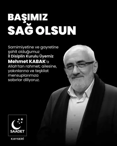 Mehmet Kabak hayatını kaybetti
