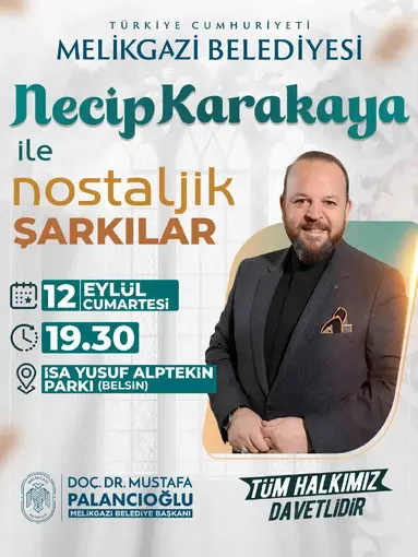 Necip Karakaya ile Nostaljik Şarkılar Melikgazi’de
