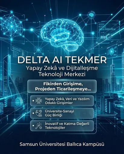 Samsun Üniversitesi, yapay zeka ve dijitalleşme alanında yeni teknoloji merkezi kuruyor

