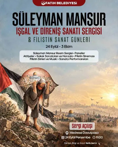 Süleyman Mansur’un "İşgal ve Direniş Sanatı" sergisi Fatih’te sanatseverlerle buluşacak
