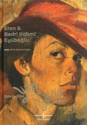 Üren ve Eyüboğlu çiftlerinin sanat yolculuğu "Yan Yana" kitabında bir arada
