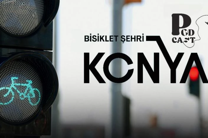 2026 Avrupa Bisiklet Başkenti Konya’nın bisiklet kültürü SİA Podcast serisiyle anlatılıyor