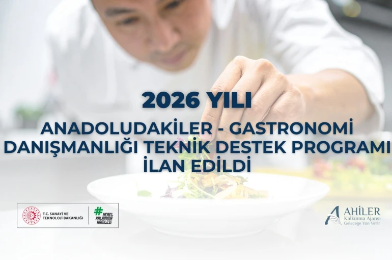 Ahiler Kalkınma Ajansı’ndan gastronomi sektörüne 6 milyon TL’lik destek programı