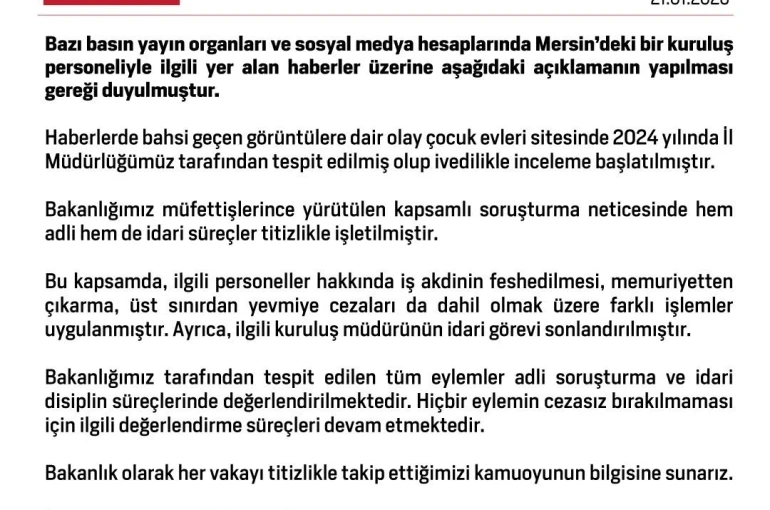 Aile ve Sosyal Hizmetler Bakanlığı: "İlgili personeller hakkında farklı işlemler uygulanmış, kuruluş müdürünün idari görevi sonlandırılmıştır" 