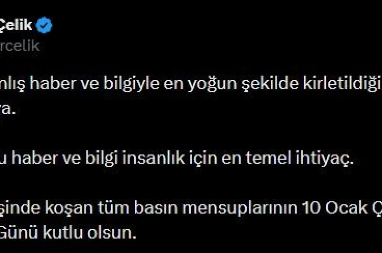 AK Parti Sözcüsü Çelik’ten 10 Ocak Çalışan Gazeteciler Günü mesajı 