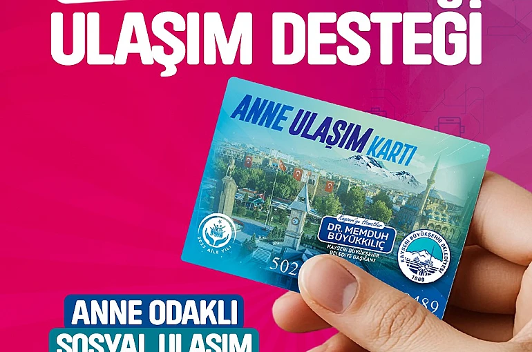 Anne Ulaşım Kartı’ndan 2025’te bin anne faydalandı 