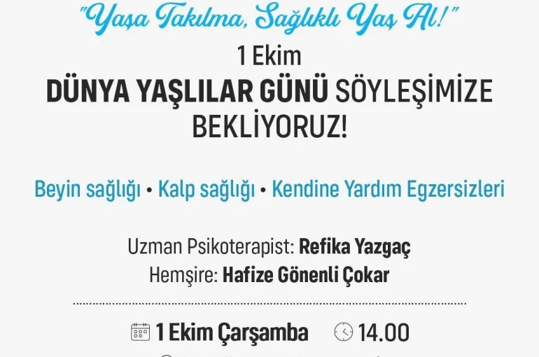 Ataşehir’de Dünya Yaşlılar Günü’nde "Sağlıklı Yaş Alma" söyleşisi 