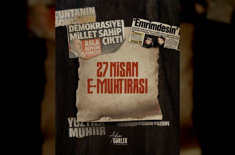 Bakan Gürlek: "27 Nisan E-muhtırası, hukuk devletine karşı bir müdahale girişimiydi" 