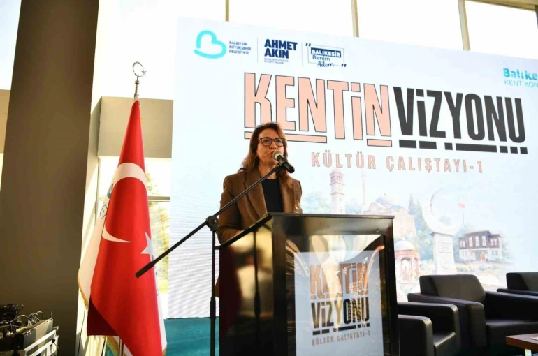 Balıkesir’de Kentin Vizyonu Kültür Çalıştayı gerçekleştirildi