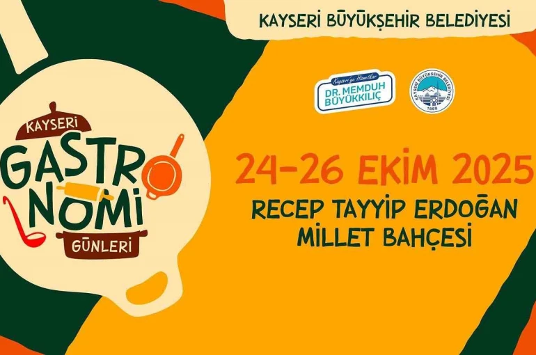 Başkan Büyükkılıç, Gastronomi Günleri’ni 3’üncüsüyle taçlandırıyor 