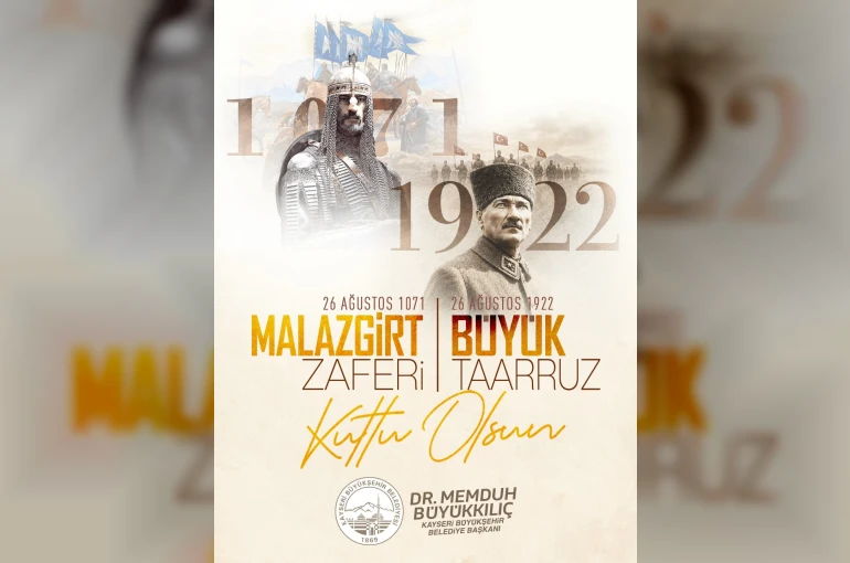 Başkan Büyükkılıç’tan Malazgirt ve Büyük Taarruz Zaferi mesajı