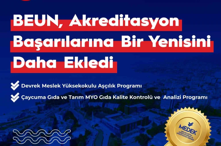 BEUN, akreditasyon başarılarına bir yenisini daha ekledi 