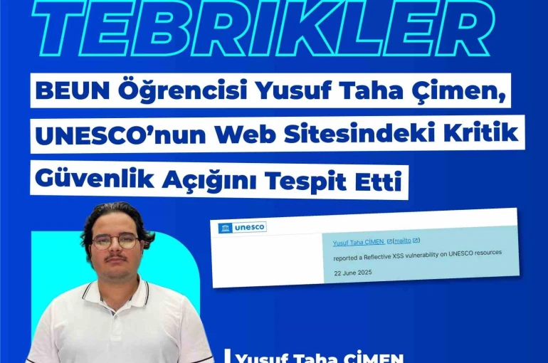 BEUN öğrencisi UNESCO’nun kritik güvenlik açığını tespit etti