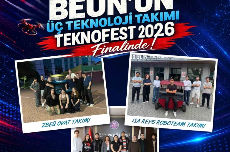 BEUN’un üç teknoloji takımı TEKNOFEST 2026 finalinde