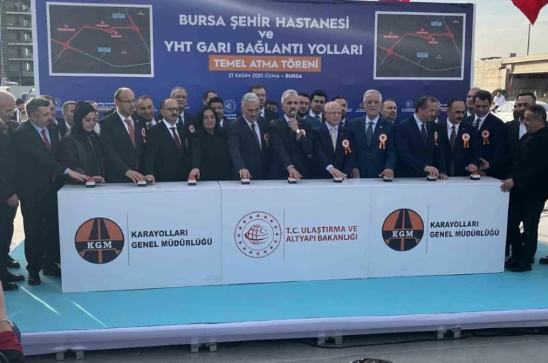 Bursa Şehir Hastanesi ve YHT Garı bağlantı yollarının temeli atıldı 