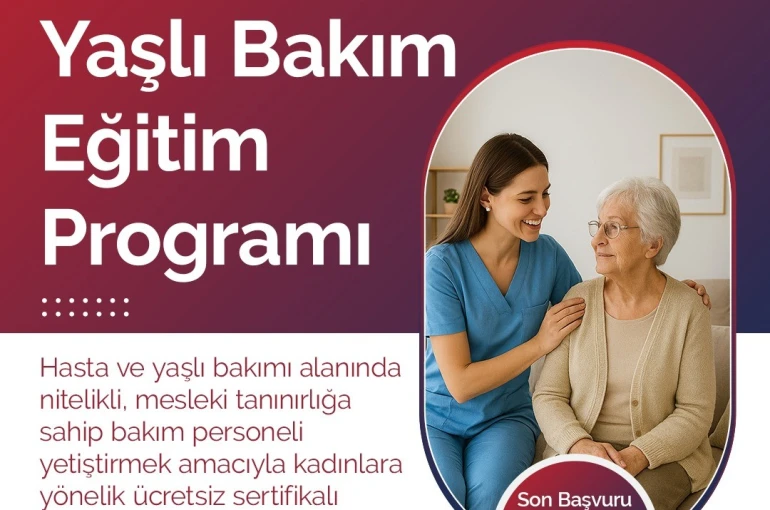 Bursa’da kadın istihdamına katkı sağlayacak ’Hasta ve Yaşlı Bakım Eğitimi’ başlıyor 