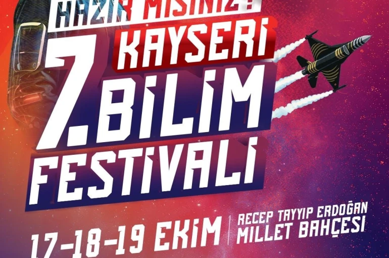 Büyükşehir ve TÜBİTAK iş birliğinde 7. Kayseri Bilim Festivali 