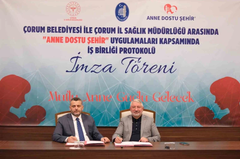 Çorum’da "Anne Dostu Şehir" için güç birliği 