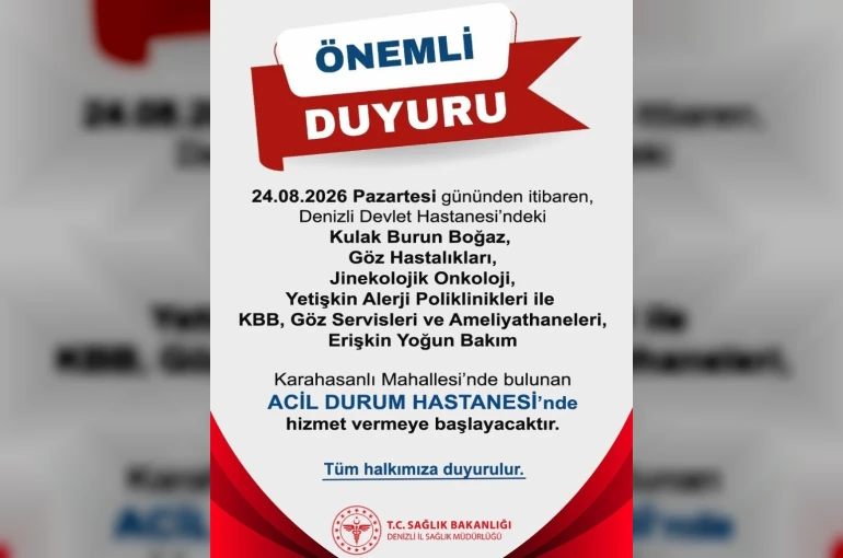 Denizli Devlet Hastanesindeki bazı bölümler Acil Durum Hastanesine taşınıyor