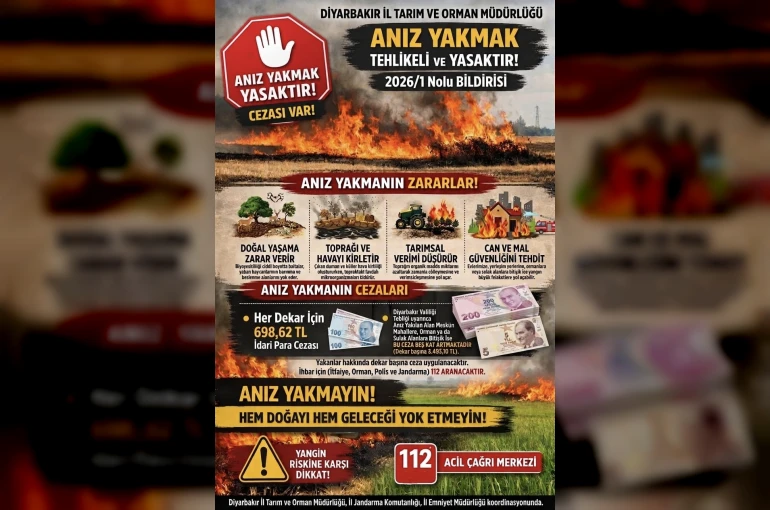 Diyarbakır’da anız yakanlara dekar başı 698 lira para cezası uygulanacak 