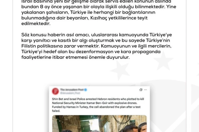 DMM: "İsrail medyasındaki haberde ülkemizin adının geçmesi, Türkiye’ye karşı dezenformasyon faaliyetinin ürünüdür"