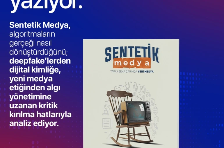 Gazeteci Yazar Değirmenci’nin yeni kitabı ‘Sentetik Medya’ piyasaya çıktı