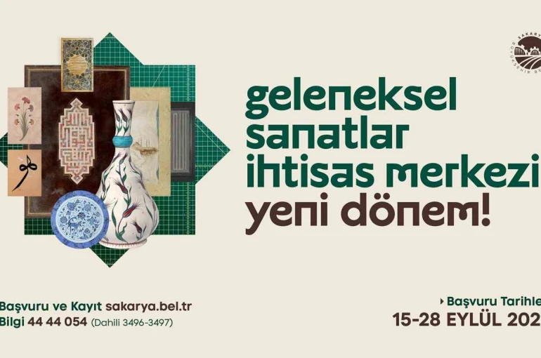 Geleneksel Sanatlar İhtisas Merkezi’nde kayıtlar başladı 