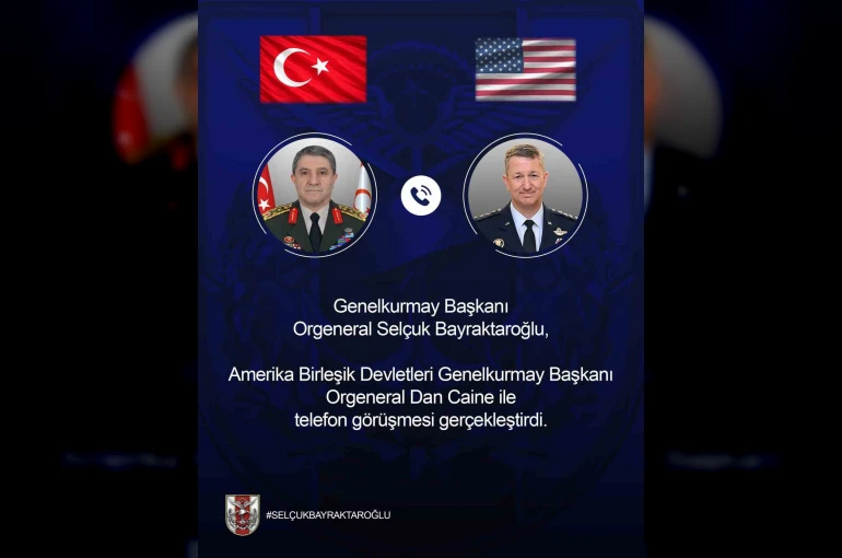 Genelkurmay Başkanı Orgeneral Bayraktaroğlu, ABD’li mevkidaşı Caine ile görüştü 