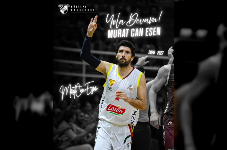 Göztepe Basketbol, Murat Can Esen’in sözleşmesini uzattı