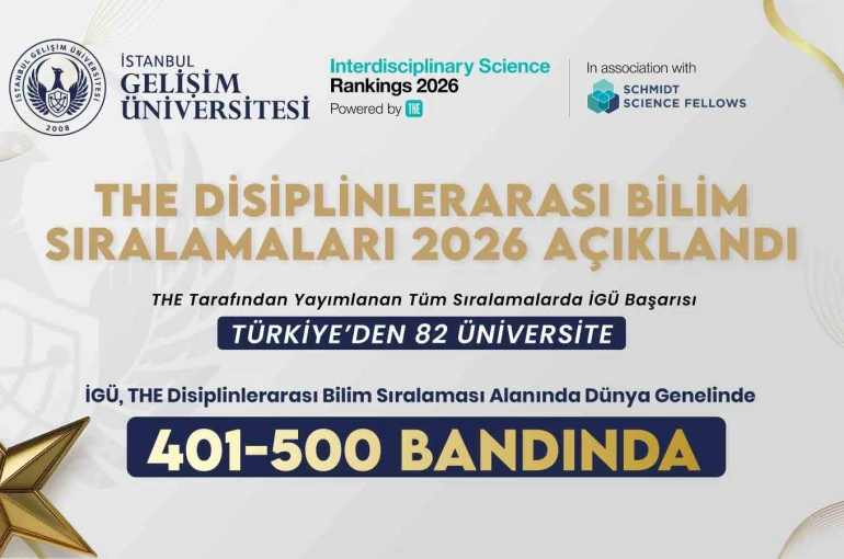İGÜ, THE Disiplinlerarası Bilim Sıralamaları 2026’da 401-500 bandında yer aldı 